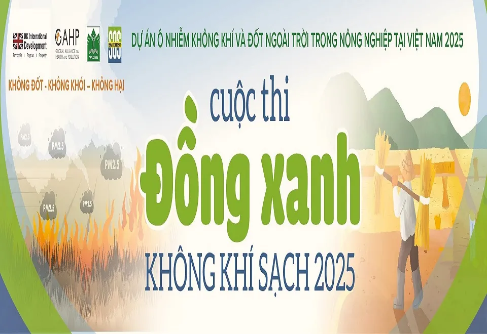 Phát động Cuộc thi “Đồng xanh - Không khí sạch” năm 2025 - Hành động vì nông nghiệp xanh, thông minh và bền vững.