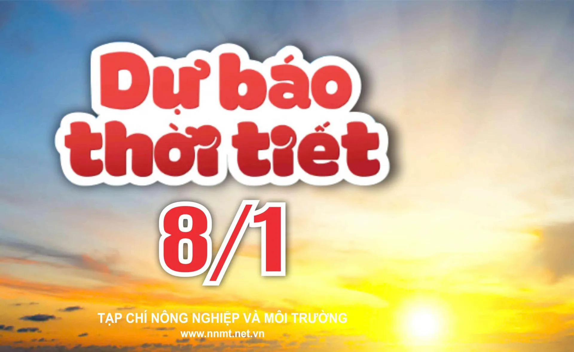 Thời tiết ngày 8/1: Bắc Bộ tiếp tục rét đậm, cao nguyên Trung Bộ và Nam Bộ đêm có mưa vài nơi