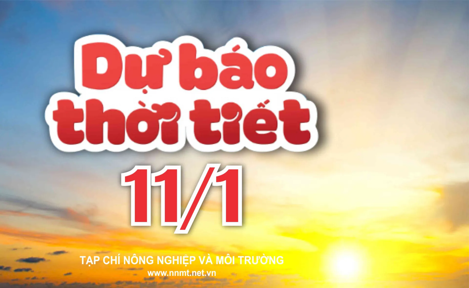 Thời tiết ngày 11/1: Miền Bắc ấm dần, Nam Bộ sáng và đêm trời rét