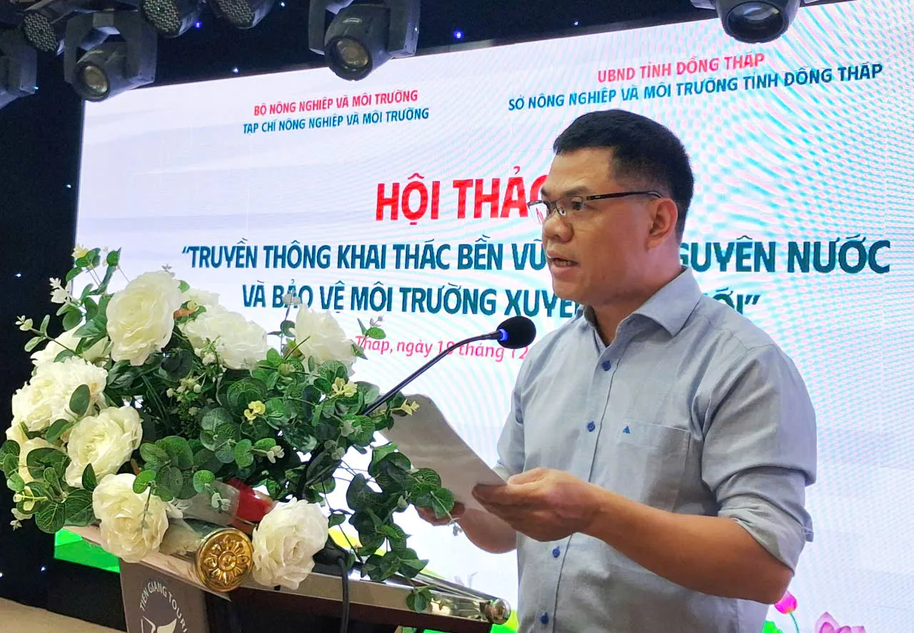 Tạp chí Nông nghiệp và Môi trường tổ chức Hội thảo “Truyền thông khai thác bền vững tài nguyên nước và bảo vệ môi trường xuyên biên giới”