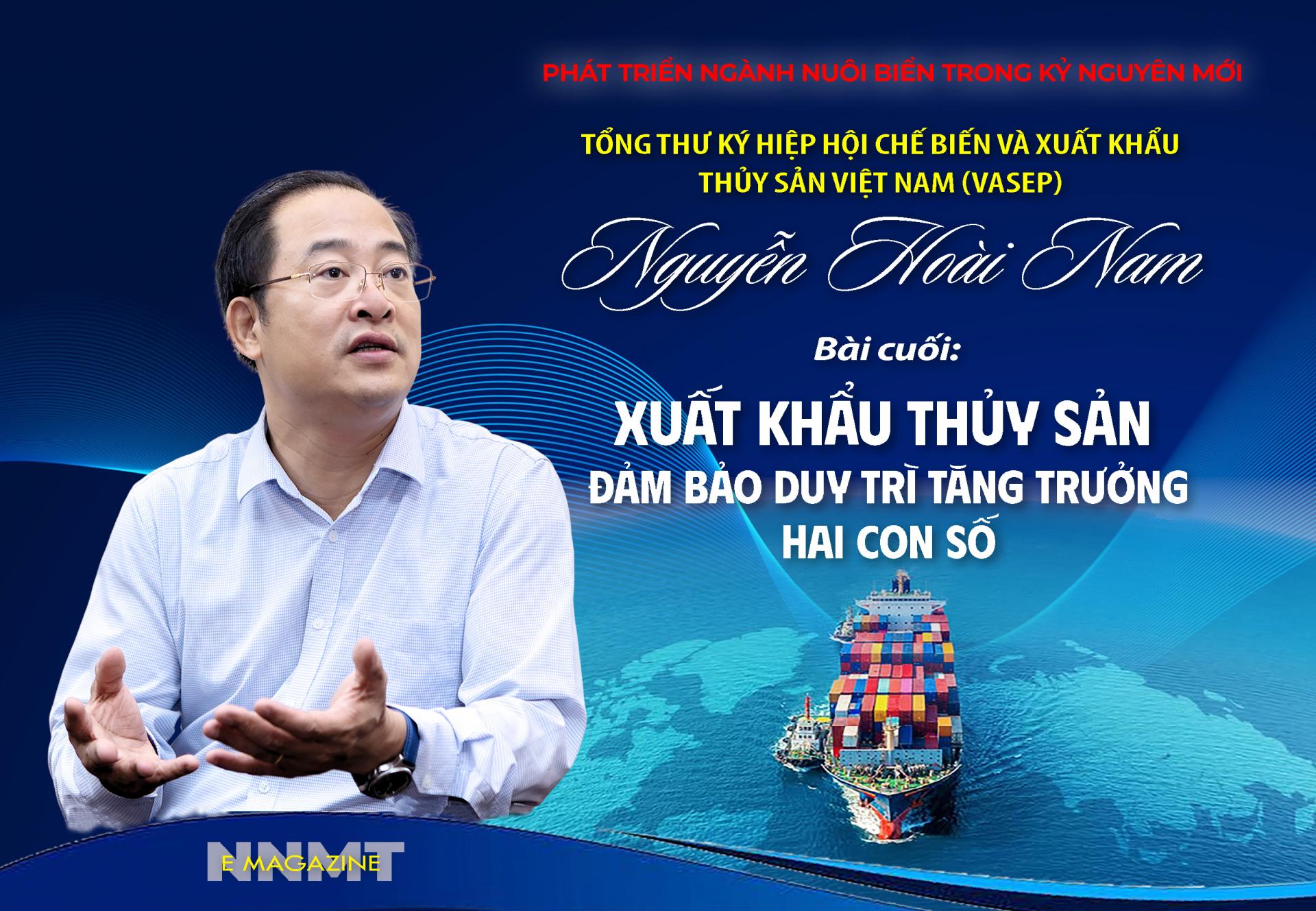 Bài cuối: Xuất khẩu thủy sản đảm bảo duy trì tăng trưởng hai con số