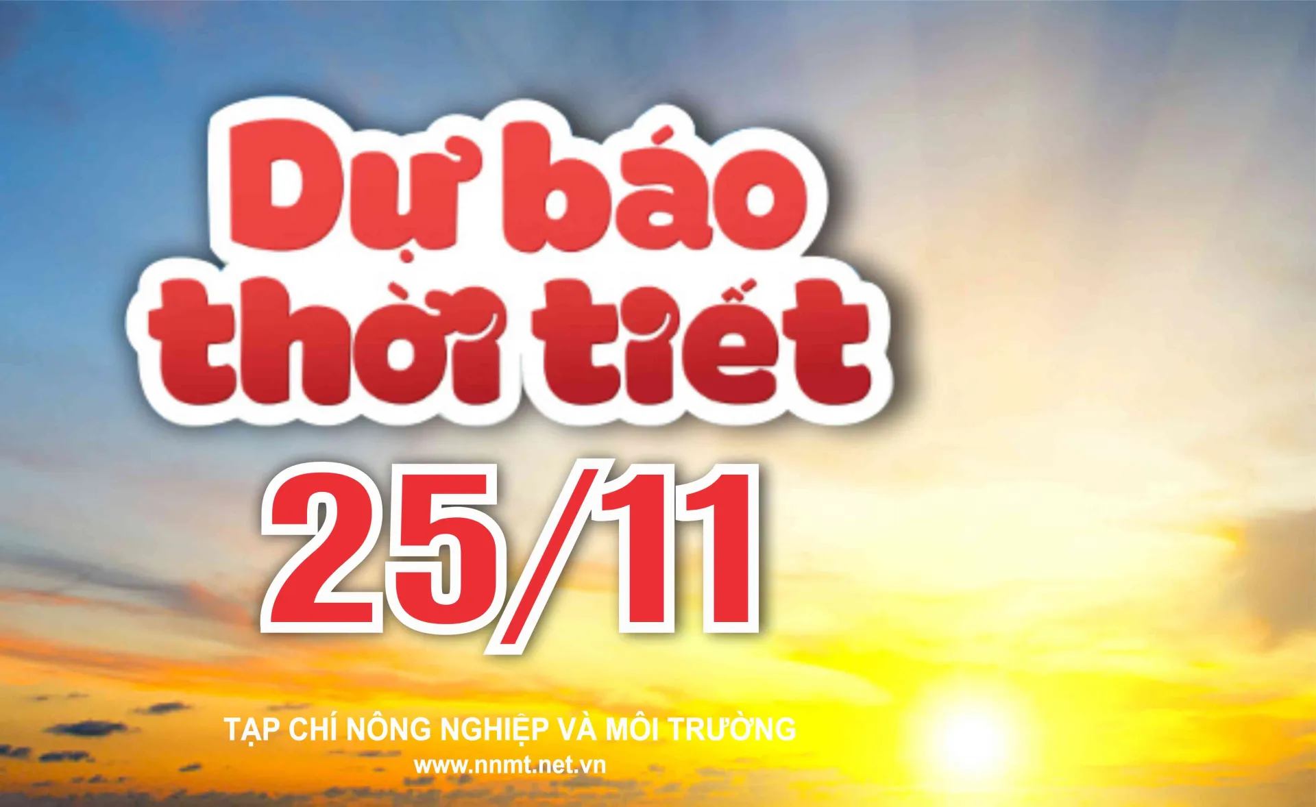 Thời tiết ngày 25/11: Bắc Bộ, Bắc Trung Bộ trời rét, Nam Trung Bộ ngớt mưa