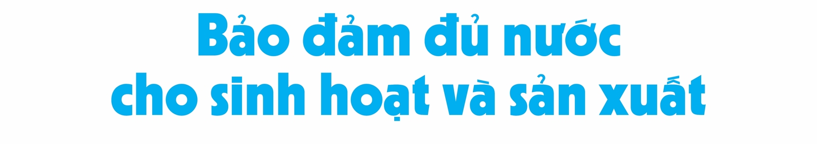 Phải có chính sách để vừa giữ nước, vừa tuần hoàn nước