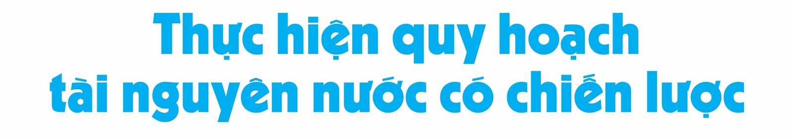 Phải có chính sách để vừa giữ nước, vừa tuần hoàn nước