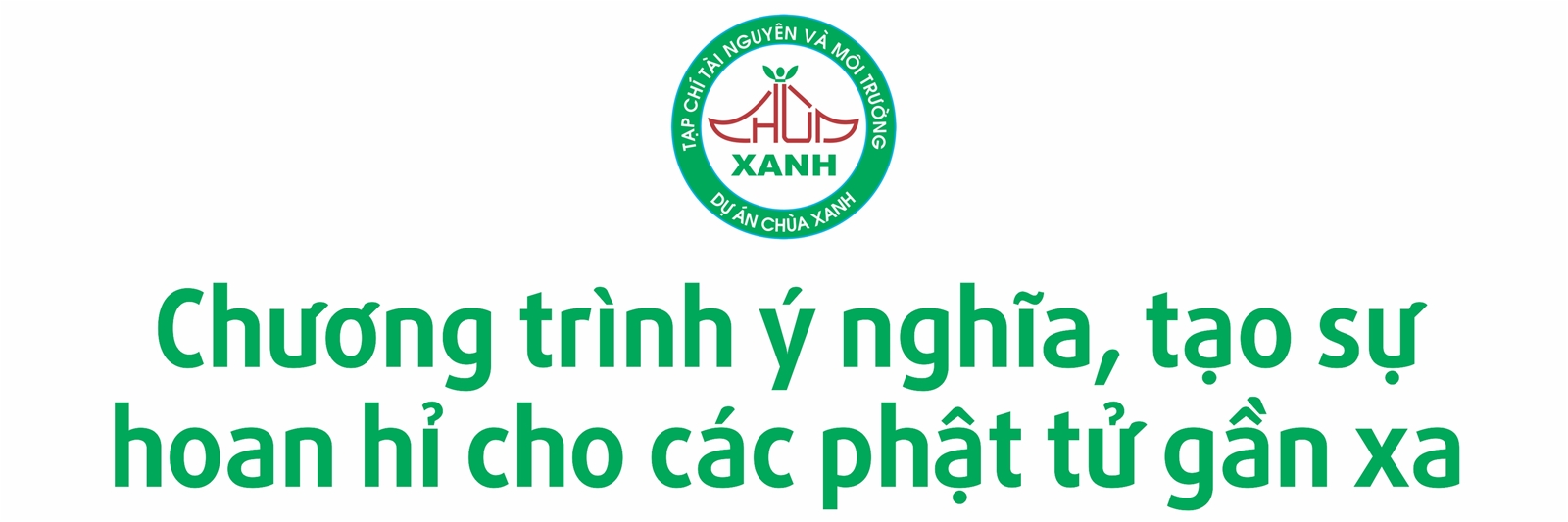 Chương trình nhân văn sâu sắc, kết nối nhiều vòng tay yêu thiên nhiên
