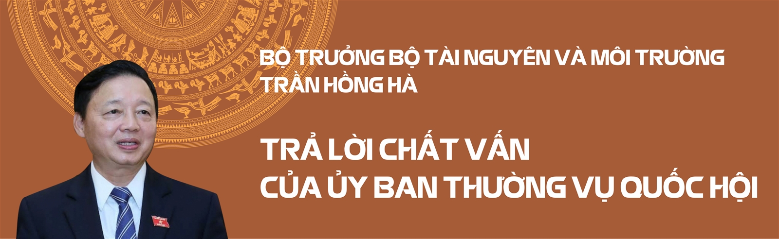 Bộ trưởng Trần Hồng Hà trả lời chất vấn của Ủy ban Thường vụ Quốc hội