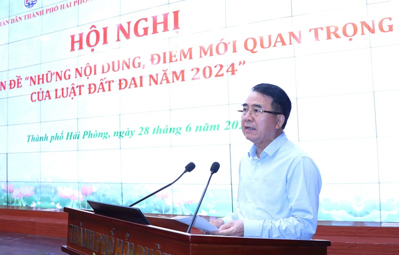 Bộ TN&MT phổ biến những điểm mới của Luật Đất đai năm 2024 tại TP. Hải Phòng