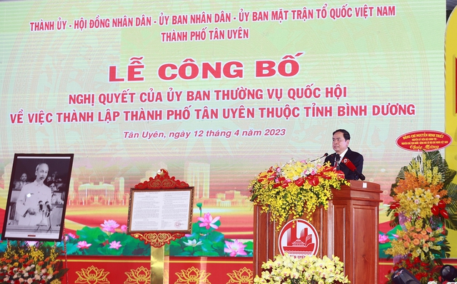 Công bố Nghị quyết thành lập TP. Tân Uyên (tỉnh Bình Dương)