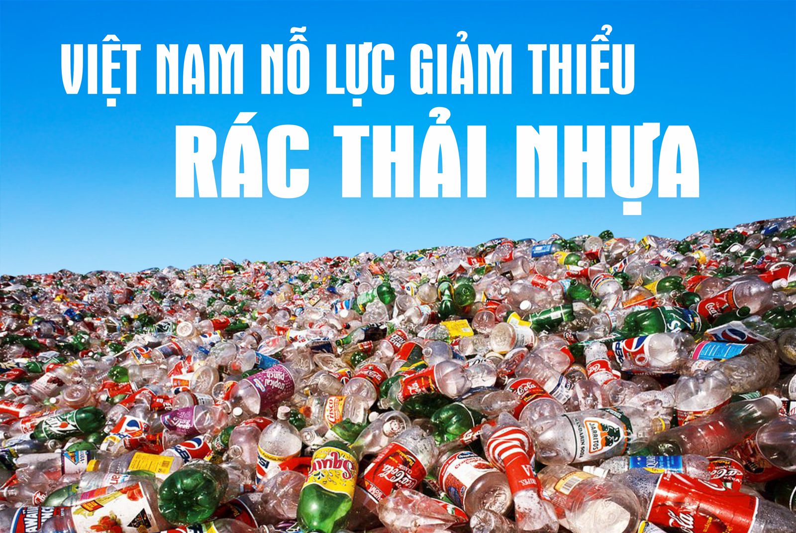 Việt Nam nỗ lực giảm thiểu rác thải nhựa, chung tay bảo vệ môi trường