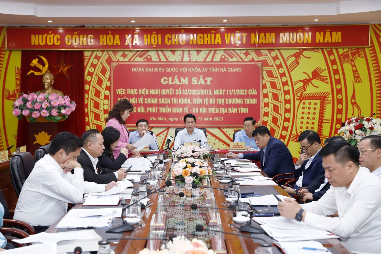 Đoàn giám sát của Quốc hội làm việc với tỉnh Hà Giang về việc thực hiện Nghị quyết số 43 của Quốc hội