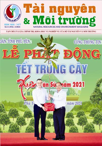 Tạp chí Tài nguyên và Môi trường số 4, tháng 2/2021