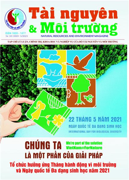 Tạp chí Tài nguyên và Môi trường số 10 (Kỳ 2 tháng 5 năm 2021)