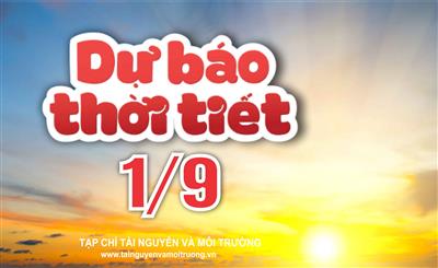 Thời tiết ngày 01/9: Bắc Bộ nắng nóng, chiều tối mưa dông