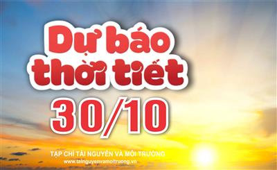 Thời tiết ngày 30/10: Bắc Bộ nhiệt độ tăng nhẹ, Trung Trung Bộ mưa to
