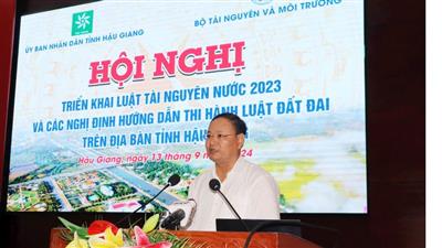 Bộ Tài nguyên và Môi trường triển khai Luật Đất đai và Luật Tài nguyên nước tại Hậu Giang