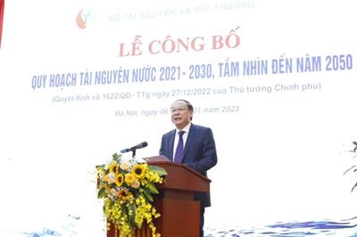 Công bố Quy hoạch tài nguyên nước thời kỳ 2021-2030,  tầm nhìn đến năm 2050
