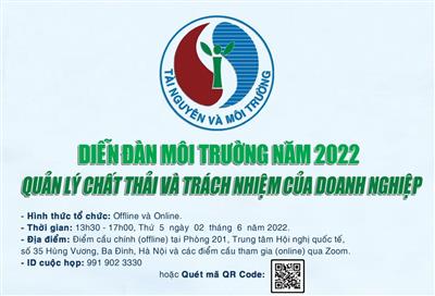 Diễn đàn Môi trường năm 2022: Quản lý chất thải và trách nhiệm của doanh nghiệp