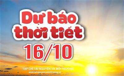 Thời tiết ngày 16/10: Hà Nội mưa dông, từ Hà Tĩnh đến Nam Bộ mưa to đến rất to