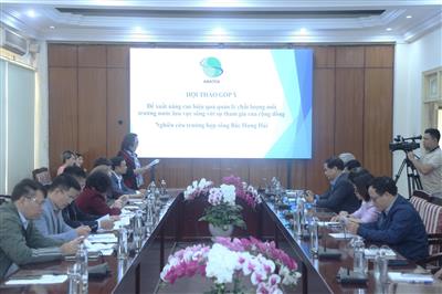 Hội thảo Góp ý hoàn thiện chính sách quản lý môi trường nước lưu vực sông tại Việt Nam và giải pháp đề xuất