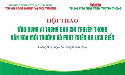 Hội thảo "Ứng dụng AI trong Báo chí truyền thông văn hóa môi trường và phát triển du lịch biển"