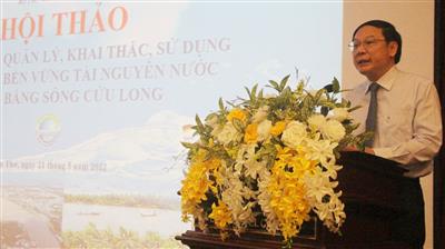 Hội thảo “Định hướng quản lý, khai thác, sử dụng, phát triển bền vững tài nguyên nước ĐBSCL”
