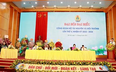 Khai mạc trọng thể Phiên thứ nhất Đại hội Công đoàn Bộ Tài nguyên và Môi trường lần thứ V, nhiệm kỳ 2023-2028
