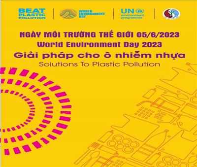 Ngày Môi trường thế giới năm 2023: “Giải pháp cho ô nhiễm nhựa”
