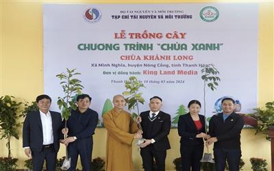 Tạp chí Tài nguyên và Môi trường: Tổ chức lễ trồng cây tại chùa Khánh Long, huyện Nông Cống (Thanh Hóa)