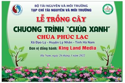 Tạp chí Tài nguyên và Môi trường trồng cây chương trình "Chùa xanh" ở chùa Phúc Lạc, Hà Nam