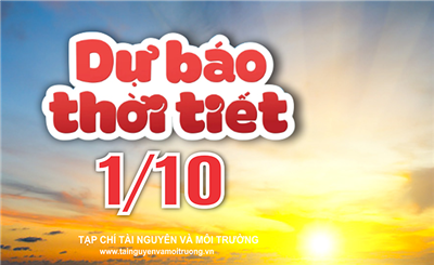 Thời tiết ngày 1/10: Nam Trung Bộ, Tây Nguyên và Nam Bộ có mưa rào và dông