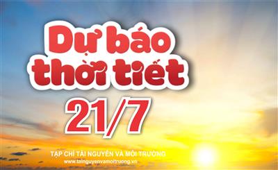 Thời tiết ngày 21/7: Mưa lớn ở Tây Nguyên và Đông Nam Bộ