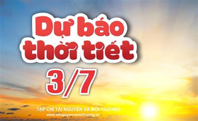 Thời tiết ngày 3/7: Bắc Bộ, Trung Bộ nắng gay gắt, Tây Nguyên và Nam Bộ mưa dông