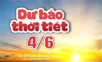 Thời tiết ngày 4/6: Khu vực Bắc Bộ và Thanh Hóa mưa to đến rất to