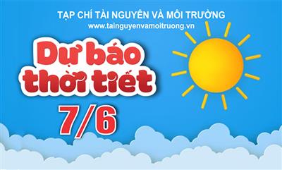 Thời tiết ngày 7/6: Tây Nguyên và Nam Bộ có mưa vừa đến mưa to