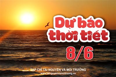 Thời tiết ngày 8/6: Bắc Bộ và Thanh Hóa mưa to diện rộng