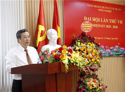 Tổ chức thành công Đại hội Đảng bộ Ban Quản lý các dự án Nông nghiệp