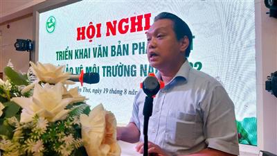 TP. Cần Thơ: Tổ chức Hội nghị triển khai văn bản pháp luật về bảo vệ môi trường 2022