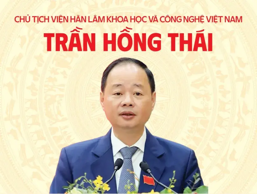 GS, TS. Trần Hồng Thái giữ chức Chủ tịch Viện Hàn lâm Khoa học và Công nghệ Việt Nam